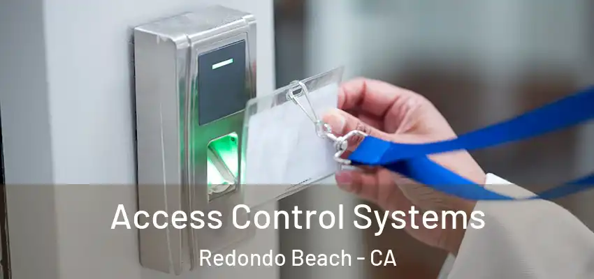  Access Control Systems Redondo Beach - CA