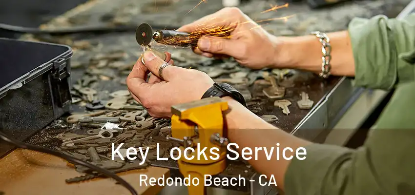  Key Locks Service Redondo Beach - CA