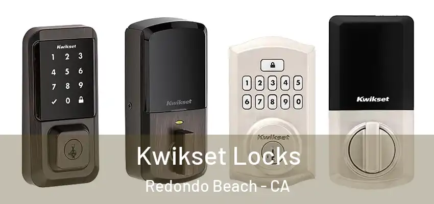 Kwikset Locks Redondo Beach - CA