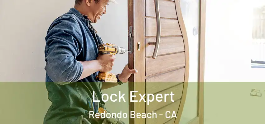  Lock Expert Redondo Beach - CA