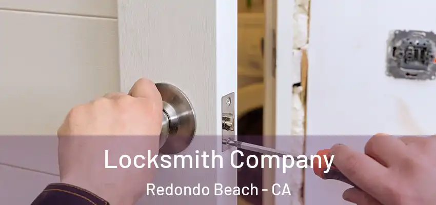  Locksmith Company Redondo Beach - CA